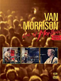 Van Morrison : Live at Montreux 1980 & 1974